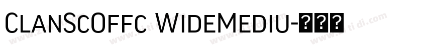 ClanScOffc WideMediu字体转换